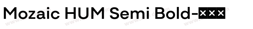 Mozaic HUM Semi Bold字体转换